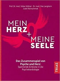 Buch "Mein Herz + Meine Seele" von Prof. Dr. med. Volker Köllner et al.